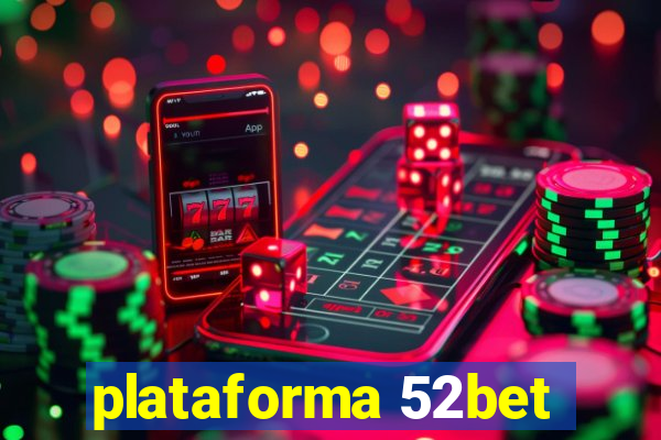 plataforma 52bet